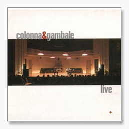 Colonna&Gambale live